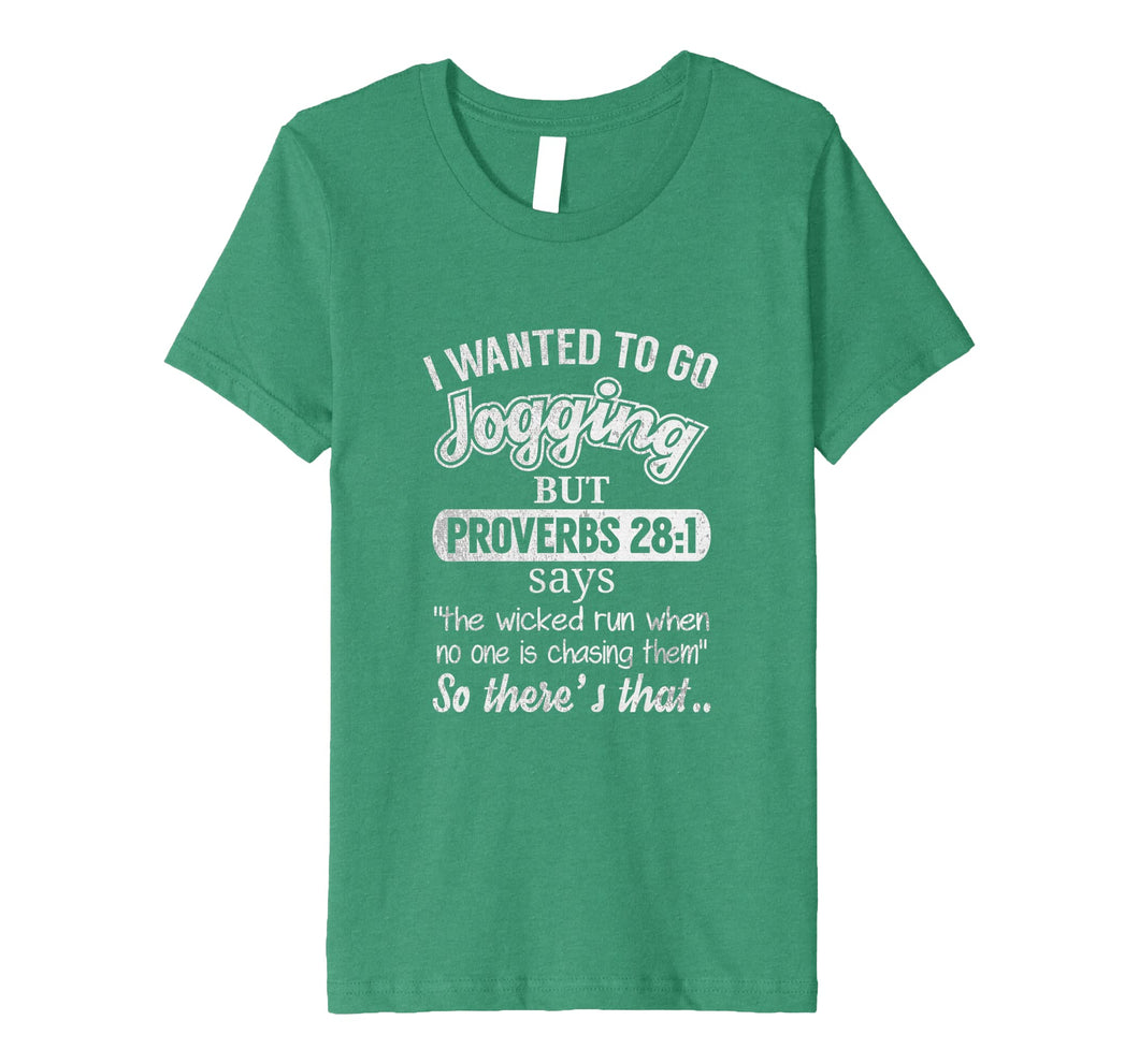 I Wanted To Go Jogging But Proverbs Tshirt Women Men Kids