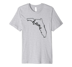 Florida Home Shirt Home Love Native Gift