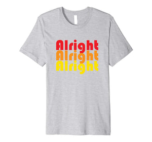 70s T Shirts Alright Alright Seventies Tee Premium