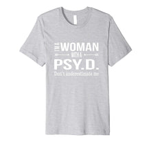 Load image into Gallery viewer, Funny Psy.D. Gifts for Women Psyd Doctorate Psychology Shirt

