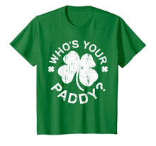 Load image into Gallery viewer, Who&#39;s Your Paddy T-Shirt St Patricks Day Gift Shirt

