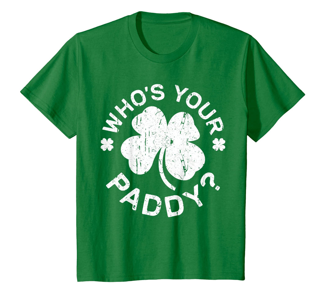 Who's Your Paddy T-Shirt St Patricks Day Gift Shirt