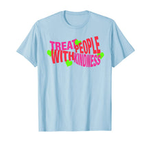 Load image into Gallery viewer, Treat People With Kindness Gift T-Shirt-171494
