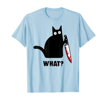 Load image into Gallery viewer, Cat What? Funny Black Cat Shirt, Murderous Cat With Knife T-Shirt
