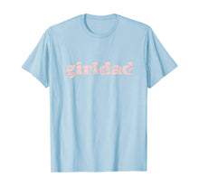 Load image into Gallery viewer, Girldad Girl Dad Vintage Distressed T-Shirt-143898
