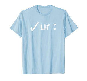 Marcies Girls Check your colon Tshirts
