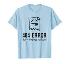 Load image into Gallery viewer, Funny Error 404 Developer Coder Programmer T-Shirt
