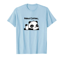 Load image into Gallery viewer, Cute Panda Need Coffee Shirt
