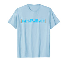 Load image into Gallery viewer, RESPECT PE- Physical Education T-Shirt
