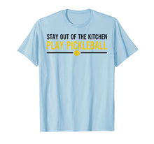 Load image into Gallery viewer, Stay-Out of the Kitchen-Play Pickleball-Short Sleeve T-Shirt
