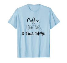 Load image into Gallery viewer, Coffee Leggings and True Crime T-Shirt
