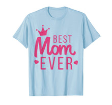 Load image into Gallery viewer, Best Mom Ever Mother's Day gift for best mom girlfriend
