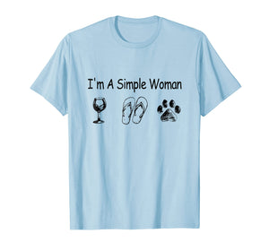 I'm A Simple Woman Wine Flip-flop Dog shirt