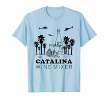 Load image into Gallery viewer, Catalina Wine Mixer Funny TShirt Men Women Short Sleeve Tees
