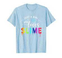 Load image into Gallery viewer, Slime Shirts for Girls Just a Girl Who Loves Slime Tee
