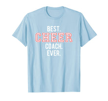 Load image into Gallery viewer, Cheer Coach Shirt Cheerleader Gift Best Cheer Coach Ever Tee
