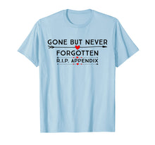 Load image into Gallery viewer, Appendix Surgery Shirt Funny Removal Appendectomy Gift Tee
