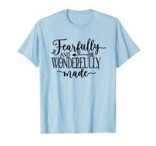 Load image into Gallery viewer, Fearfully &amp; Wonderfully Made | Christian Calligraphy T-Shirt

