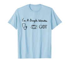 Load image into Gallery viewer, I&#39;m a Simple Woman Nurse T-shirt - coffee and Got T-shirt
