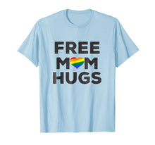 Load image into Gallery viewer, Free Mom Hugs LGBT Gay Rainbow Pride Flag T-Shirt
