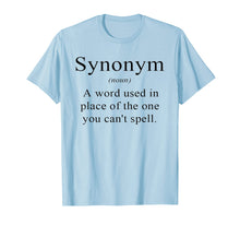 Load image into Gallery viewer, Synonym Definition Funny English Teacher Grammar T Shirt
