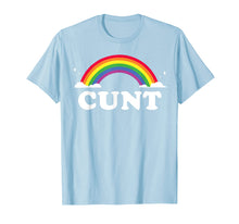 Load image into Gallery viewer, Cunt Shirt Rainbow Swear Word Adult Profanity Shirt
