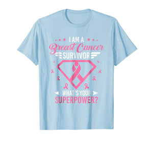 I Am A Breast Cancer Survivor T-shirt