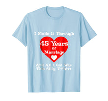 Load image into Gallery viewer, 45th Wedding Anniversary Gift Marriage T-Shirt for Men Women
