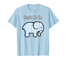 Load image into Gallery viewer, Cute Blue Elephant Uncle To Be Boy Baby Shower Party T-Shirt
