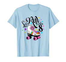 Load image into Gallery viewer, Lets roll into 8 Birthday. Unicorn, Roller skate T-shirt.
