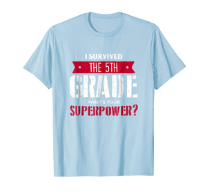 I Survived 5th Grade Shirt. 5th Grade Last Day School Funny
