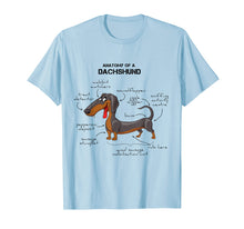 Load image into Gallery viewer, Anatomy Of A Dachshund - Funny Dog T-Shirt
