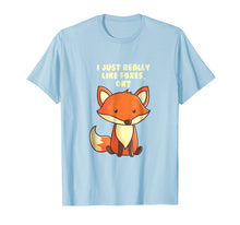Load image into Gallery viewer, Funny Fox T-Shirt I Just Really Like Foxes Ok
