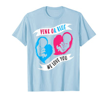 Load image into Gallery viewer, Pink or Blue We Love You T-Shirt - Boy or Girl Family Gift
