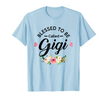Load image into Gallery viewer, Blessed To Be Called Gigi T-Shirt
