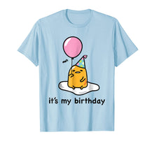 Load image into Gallery viewer, Gudetama It&#39;s My Birthday Tee Shirt
