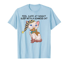 Load image into Gallery viewer, Feel Safe at night Sleep With Siamese Cat Mom Father Shirt
