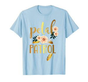 Petal Patrol Shirt Flower Girl Wedding T-Shirt