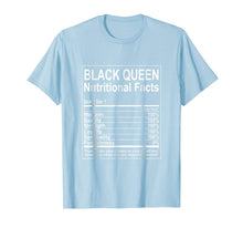 Load image into Gallery viewer, Funny Black Queen Nutritional Facts T-Shirt Self Love Tee
