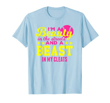 Load image into Gallery viewer, Beauty in the Streets, Beast In My Cleats Softball T Shirt
