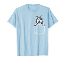 Load image into Gallery viewer, Siberian Husky in Your Front Pocket T Shirt Dog Lover Gifts
