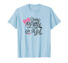 Load image into Gallery viewer, DADDY'S LITTLE GIRL SUPER CUTE TEE SHIRT
