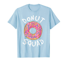 Load image into Gallery viewer, Donut Squad Shirt - Funny Donut Tshirts
