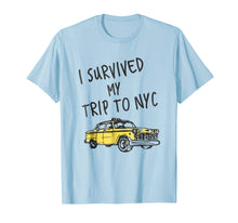 Load image into Gallery viewer, I Survived My Trip to NYC Travel T-shirt
