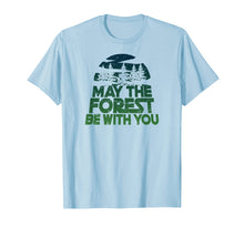 Load image into Gallery viewer, Earth Day Shirt Women Men Kid MAY THE FOREST BE WITH YOU Tee
