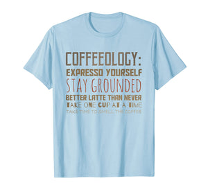 Funny Coffeeology - Coffee slogans to live by