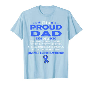 I'm proud dad of Juvenile Arthritis warrior t shirt