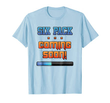 Load image into Gallery viewer, Gym T-shirt, Six Pack Coming Soon, Fit Abs by Zany Brainy
