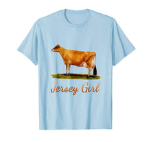 Load image into Gallery viewer, A REAL JERSEY GIRL - THE FAMILY HAS A COW FARM Tshirt
