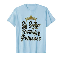 Load image into Gallery viewer, Big Brother Of The Birthday Princess Matching Family T-shirt
